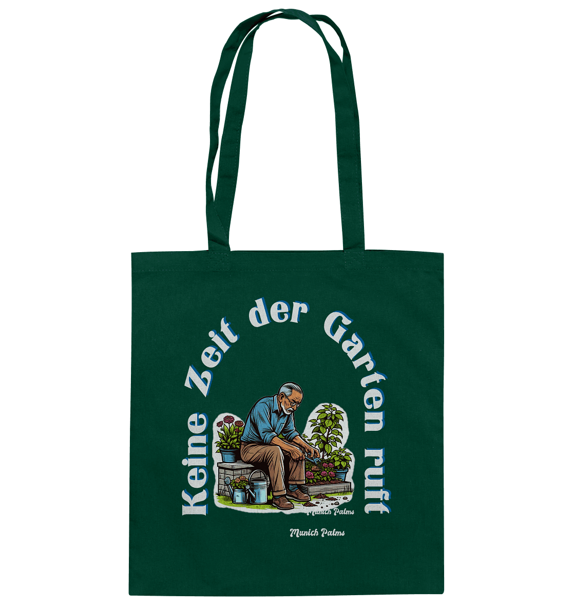 Keine Zeit der Garten ruft -Gärtner-Design by Munich Palms - Baumwolltasche - Online Kaufhaus München
