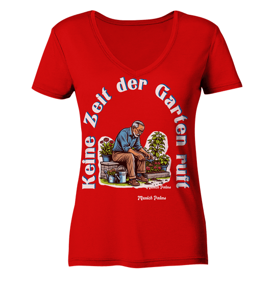 Keine Zeit der Garten ruft -Gärtner-Design by Munich Palms - Ladies V-Neck Shirt - Online Kaufhaus München