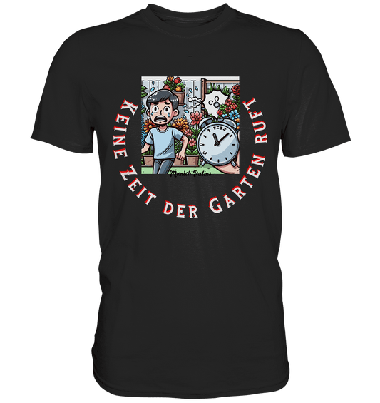 Keine Zeit der Garten ruft -Junge-Design by Munich Palms - Classic Shirt - Online Kaufhaus München