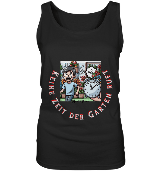 Keine Zeit der Garten ruft -Junge-Design by Munich Palms - Ladies Tank-Top - Online Kaufhaus München