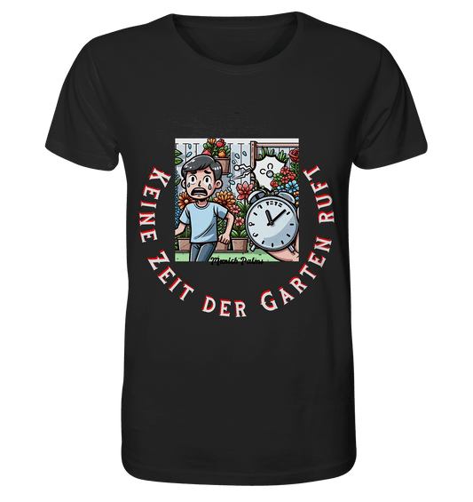 Keine Zeit der Garten ruft -Junge-Design by Munich Palms - Organic Shirt - Online Kaufhaus München