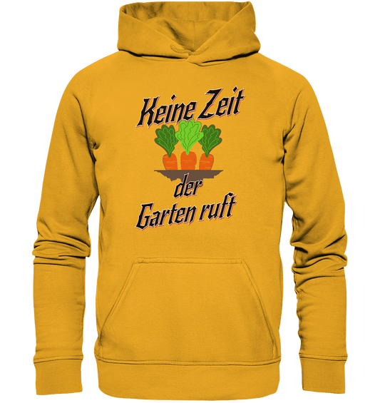 Keine Zeit der Garten ruft -Karotten - Basic Unisex Hoodie - Online Kaufhaus München