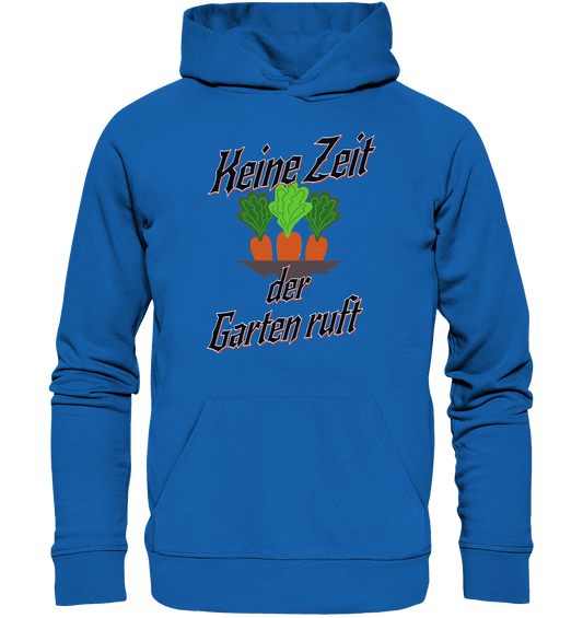 Keine Zeit der Garten ruft -Karotten - Premium Unisex Hoodie - Online Kaufhaus München