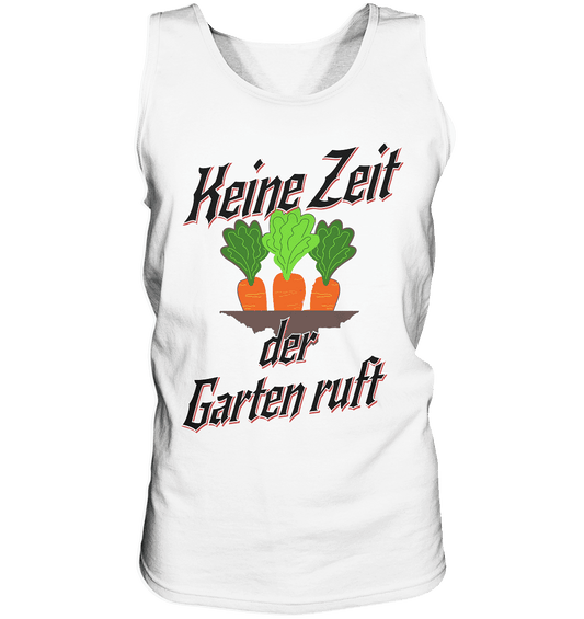 Keine Zeit der Garten ruft -Karotten - Tank-Top - Online Kaufhaus München