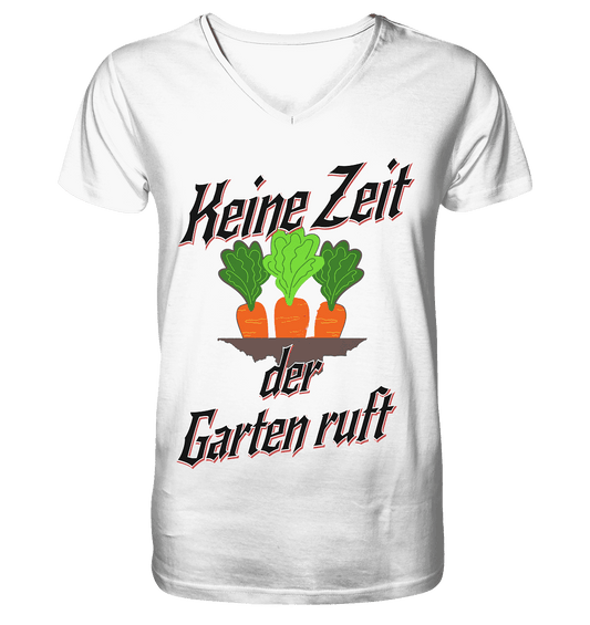 Keine Zeit der Garten ruft -Karotten - V-Neck Shirt - Online Kaufhaus München