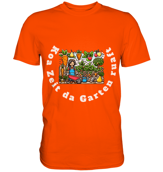 Koa Zeit da Garten ruaft -bayrisch - Design Munich Palms - Premium Shirt - Online Kaufhaus München