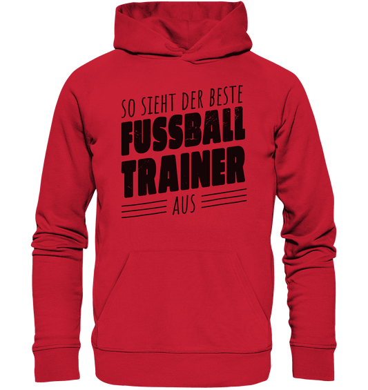 So sieht der Beste Fussball Trainer aus - Organic Basic Hoodie - Online Kaufhaus München