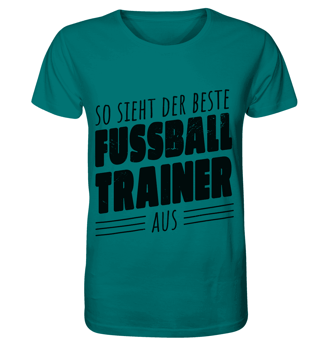 So sieht der Beste Fussball Trainer aus - Organic Shirt - Online Kaufhaus München