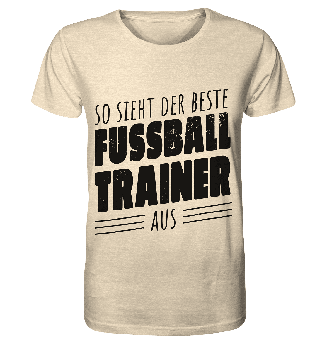 So sieht der Beste Fussball Trainer aus - Organic Shirt - Online Kaufhaus München