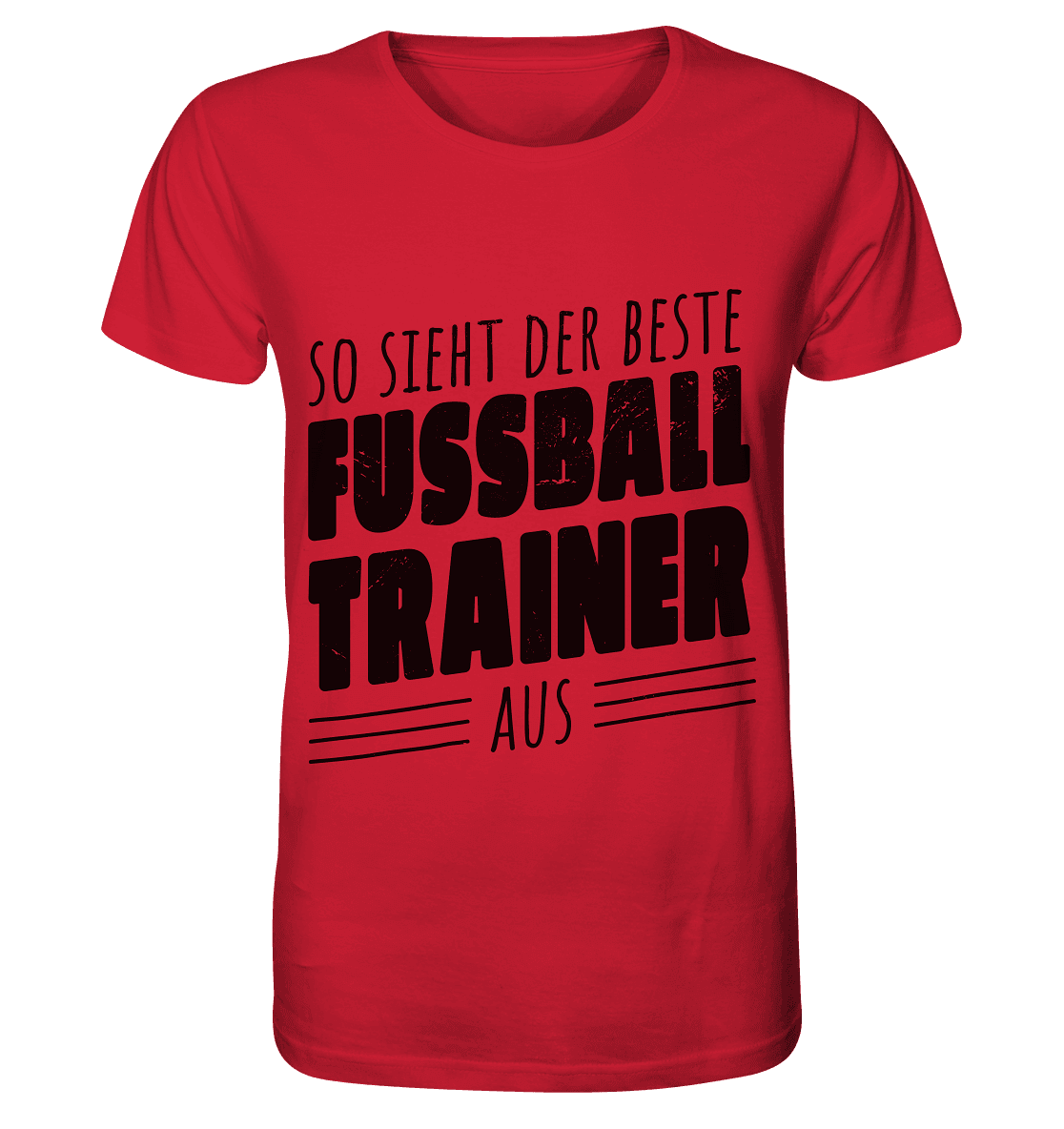So sieht der Beste Fussball Trainer aus - Organic Shirt - Online Kaufhaus München