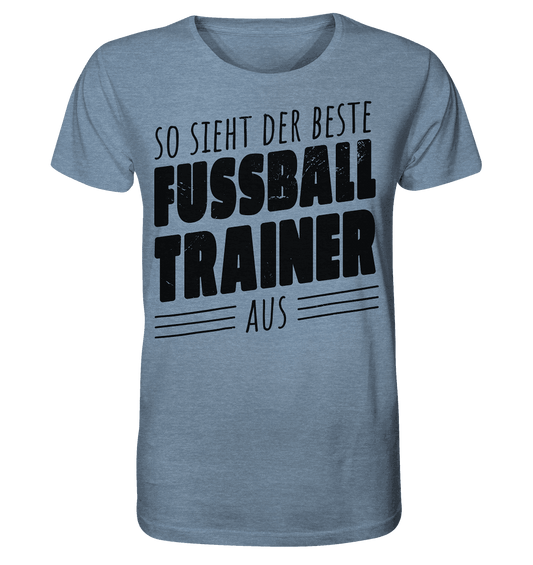 So sieht der Beste Fussball Trainer aus - Organic Shirt (meliert) - Online Kaufhaus München