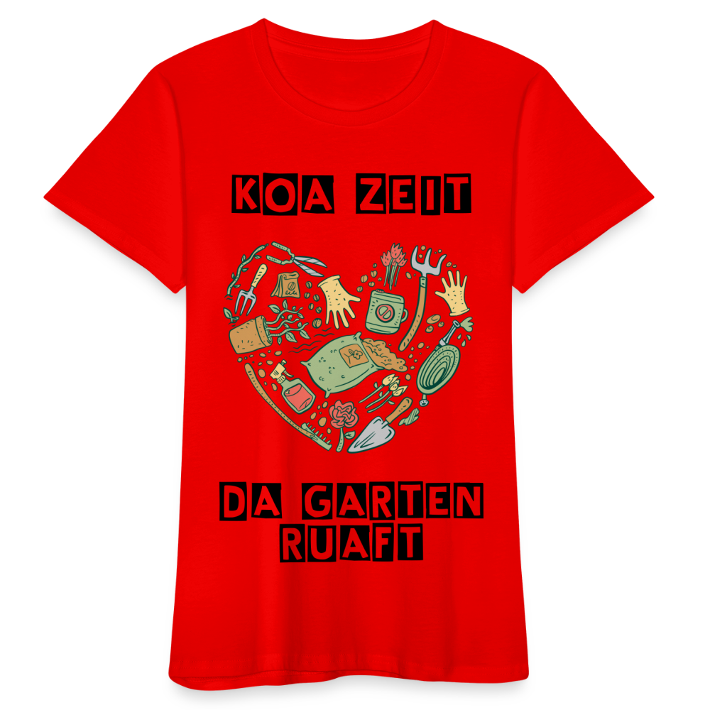 Damen - Frauen Bio-T-Shirt bayrisch Koa Zeit da Garten ruaft - Rot