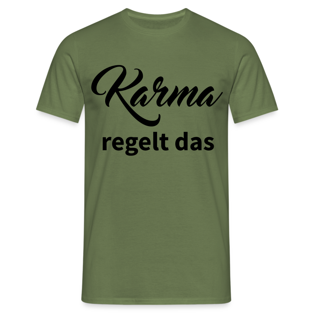 Herren - Männer T-Shirt Karma regelt das - Militärgrün