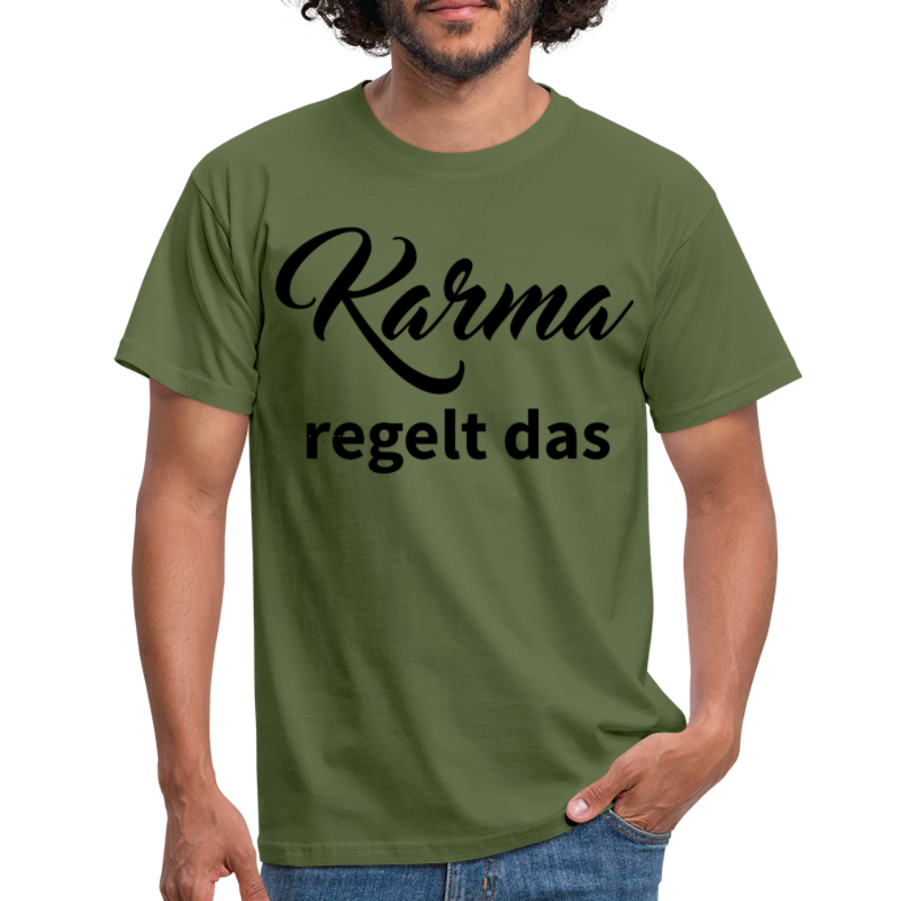 Herren - Männer T-Shirt Karma regelt das - Militärgrün