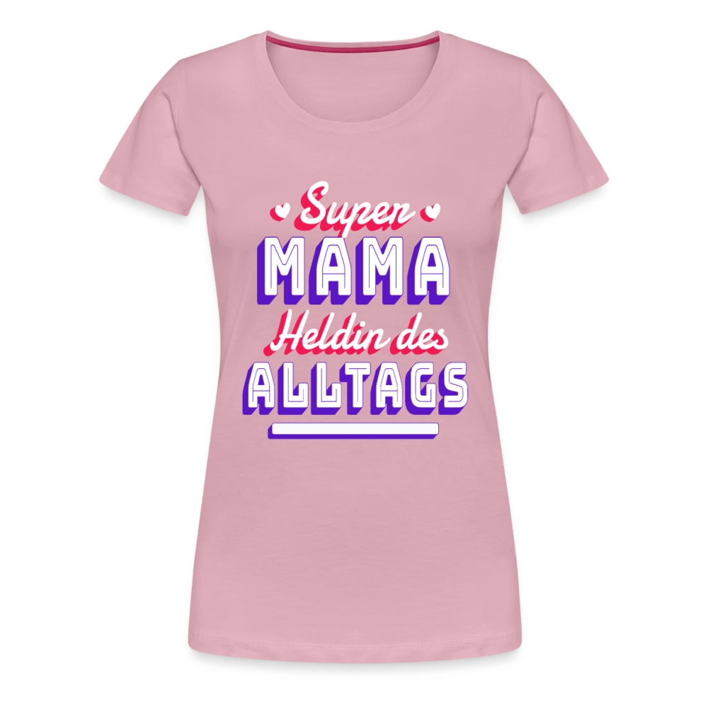 Damen - Frauen Premium T-Shirt Super Mama Heldin des Alltags - Hellrosa