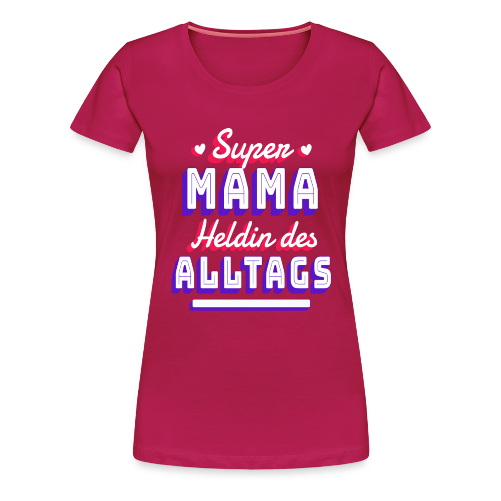 Damen - Frauen Premium T-Shirt Super Mama Heldin des Alltags - dunkles Pink