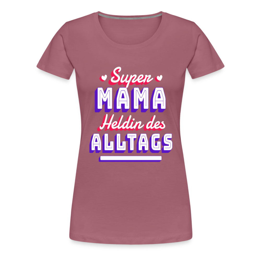 Damen - Frauen Premium T-Shirt Super Mama Heldin des Alltags - Malve