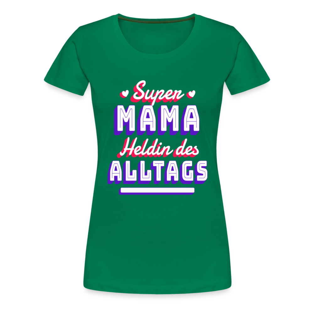 Damen - Frauen Premium T-Shirt Super Mama Heldin des Alltags - Kelly Green