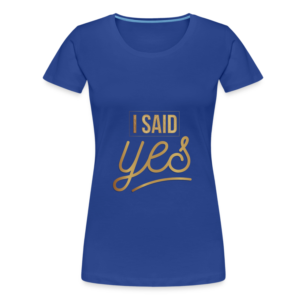 Damen - Frauen Premium T-Shirt I said yes - Hochzeit - Königsblau