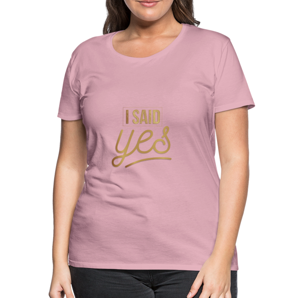 Damen - Frauen Premium T-Shirt I said yes - Hochzeit - Hellrosa