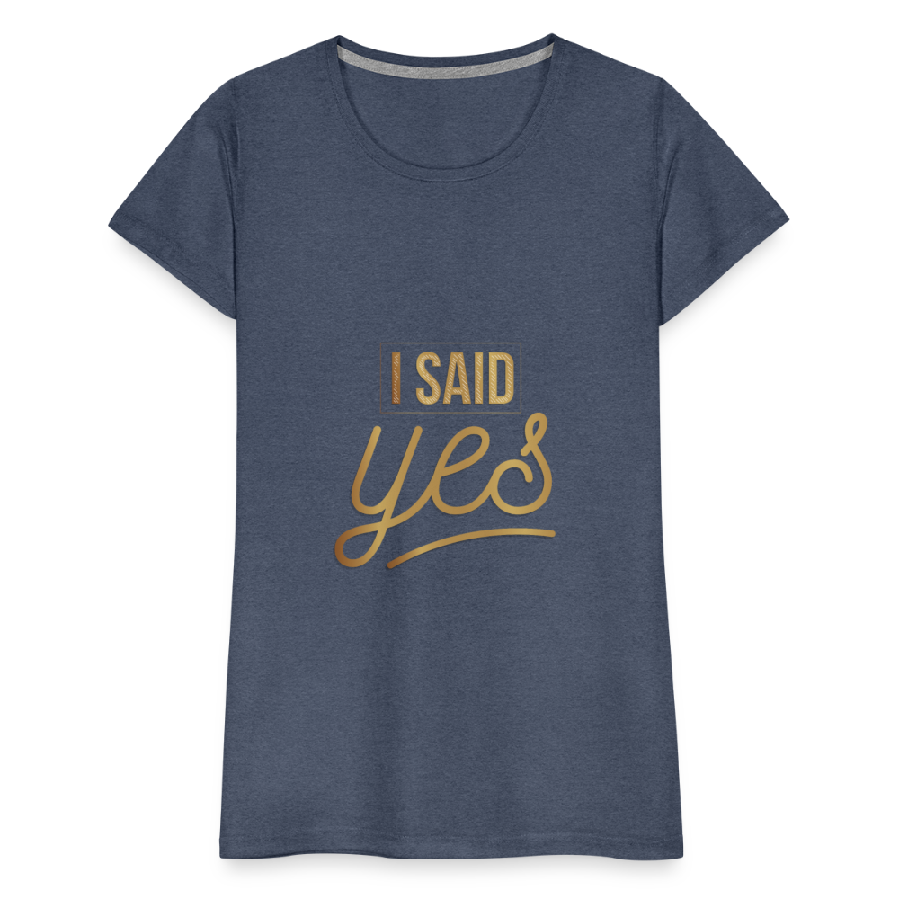 Damen - Frauen Premium T-Shirt I said yes - Hochzeit - Blau meliert