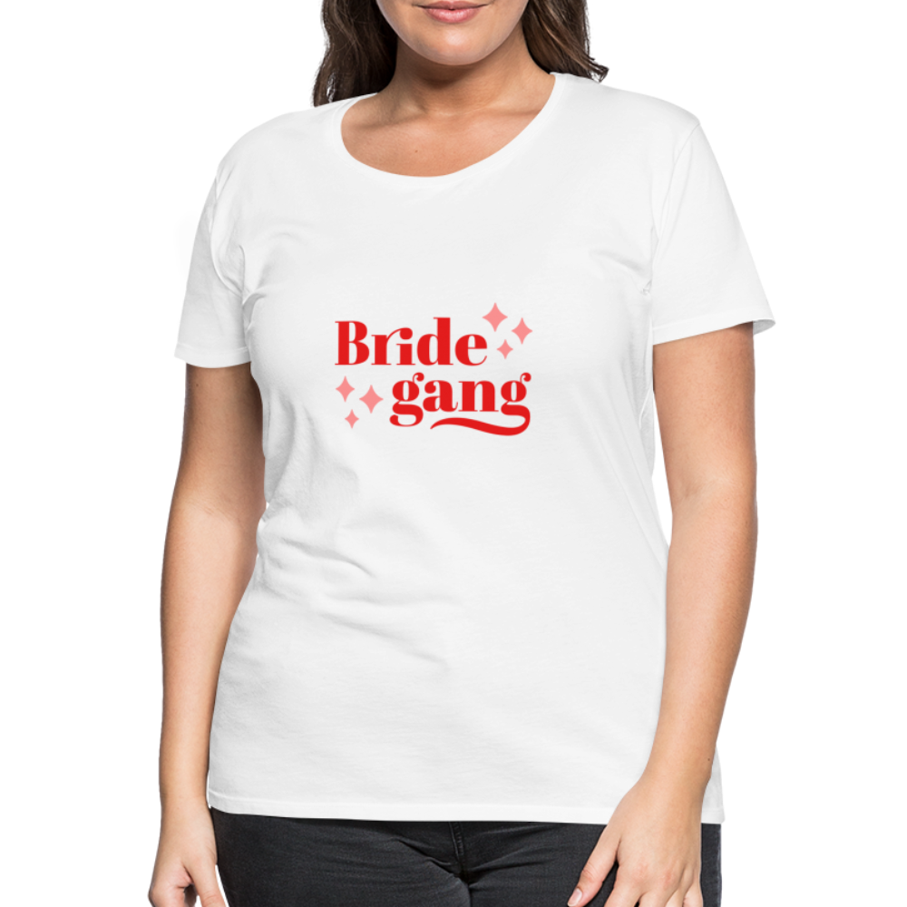 Damen - Frauen Premium T-Shirt Bride gang - Hochzeit - Weiß