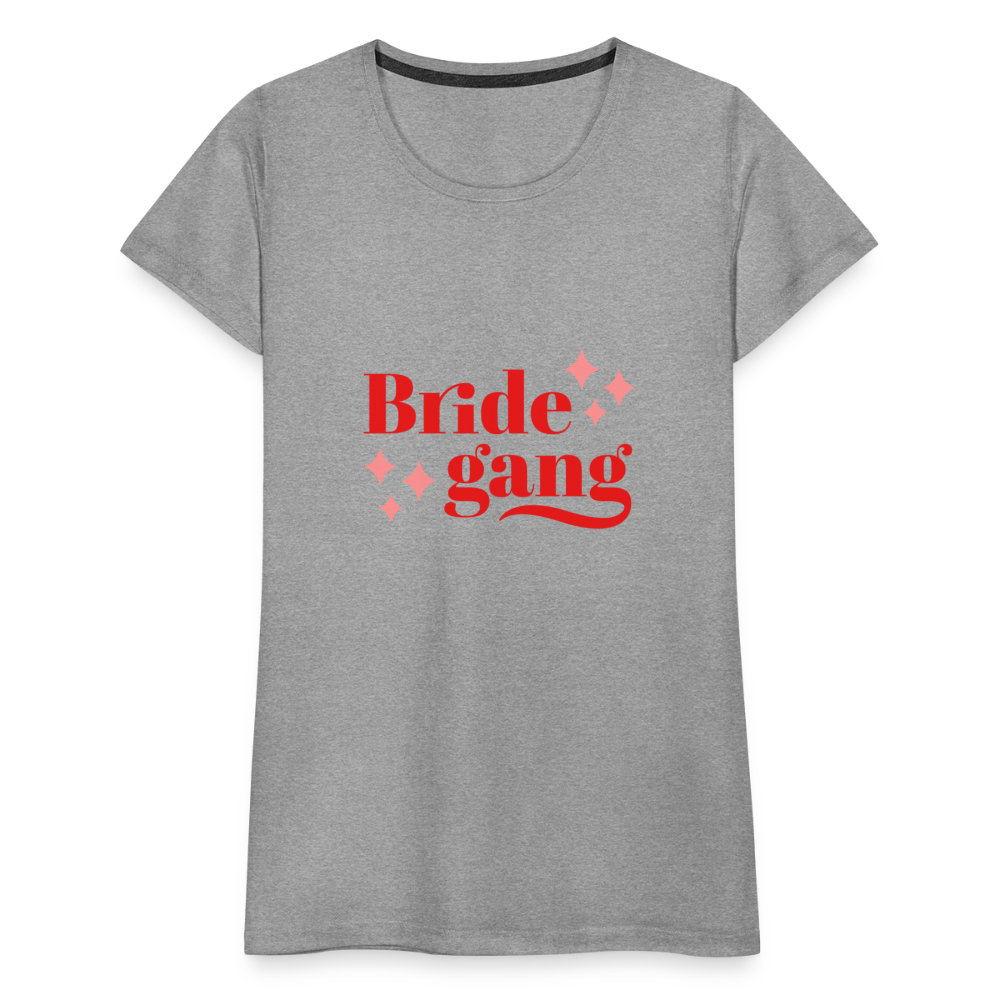 Damen - Frauen Premium T-Shirt Bride gang - Hochzeit - Grau meliert