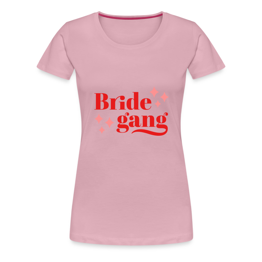 Damen - Frauen Premium T-Shirt Bride gang - Hochzeit - Hellrosa