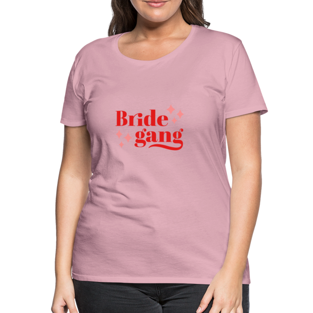 Damen - Frauen Premium T-Shirt Bride gang - Hochzeit - Hellrosa