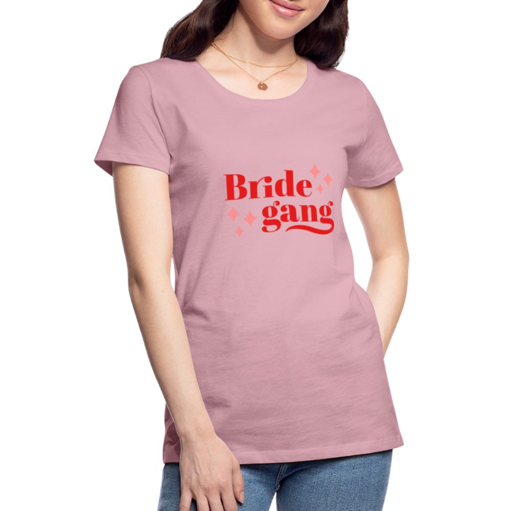 Damen - Frauen Premium T-Shirt Bride gang - Hochzeit - Hellrosa