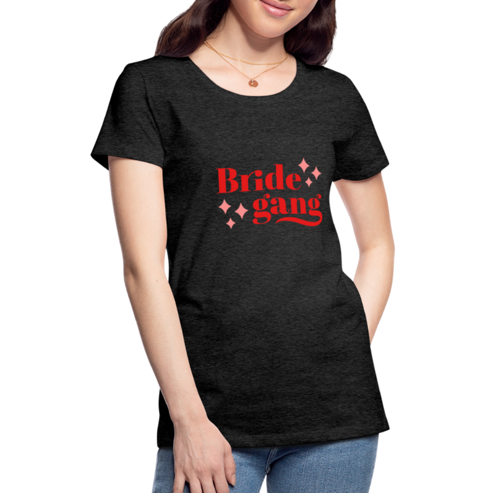 Damen - Frauen Premium T-Shirt Bride gang - Hochzeit - Anthrazit