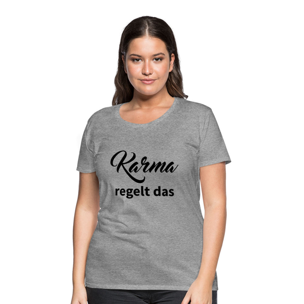 Damen - Frauen Premium T-Shirt Karma regelt das - Grau meliert