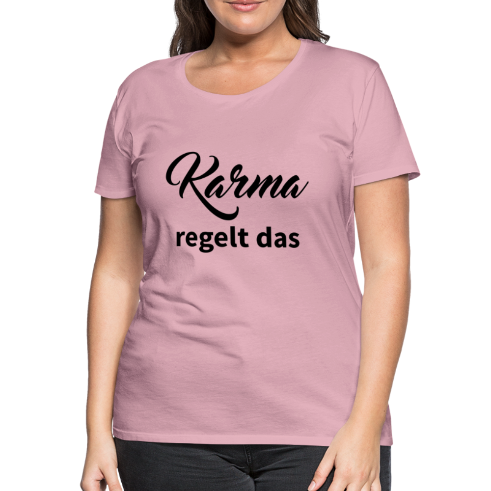 Damen - Frauen Premium T-Shirt Karma regelt das - Hellrosa