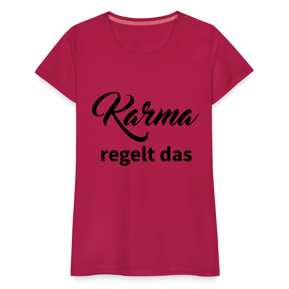 Damen - Frauen Premium T-Shirt Karma regelt das - dunkles Pink