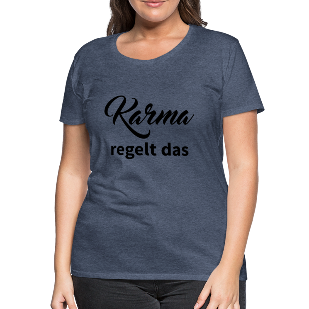 Damen - Frauen Premium T-Shirt Karma regelt das - Blau meliert