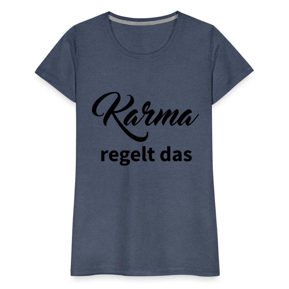 Damen - Frauen Premium T-Shirt Karma regelt das - Blau meliert