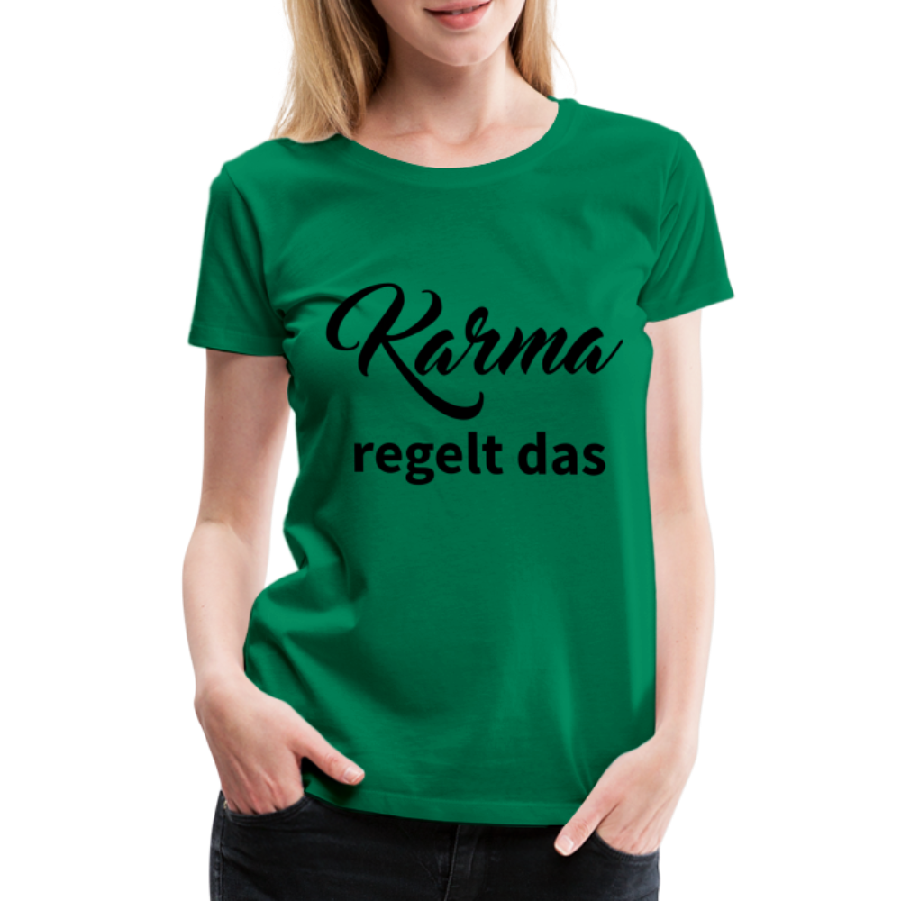 Damen - Frauen Premium T-Shirt Karma regelt das - Kelly Green