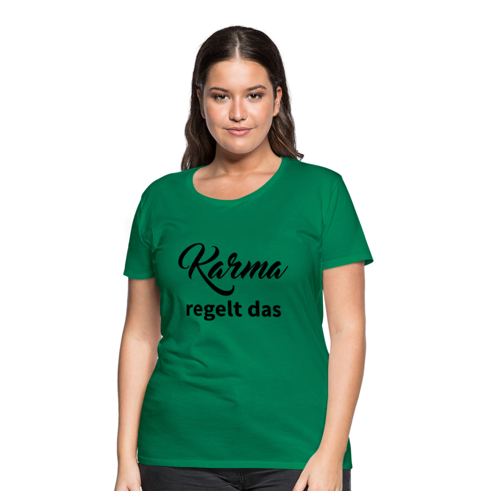 Damen - Frauen Premium T-Shirt Karma regelt das - Kelly Green