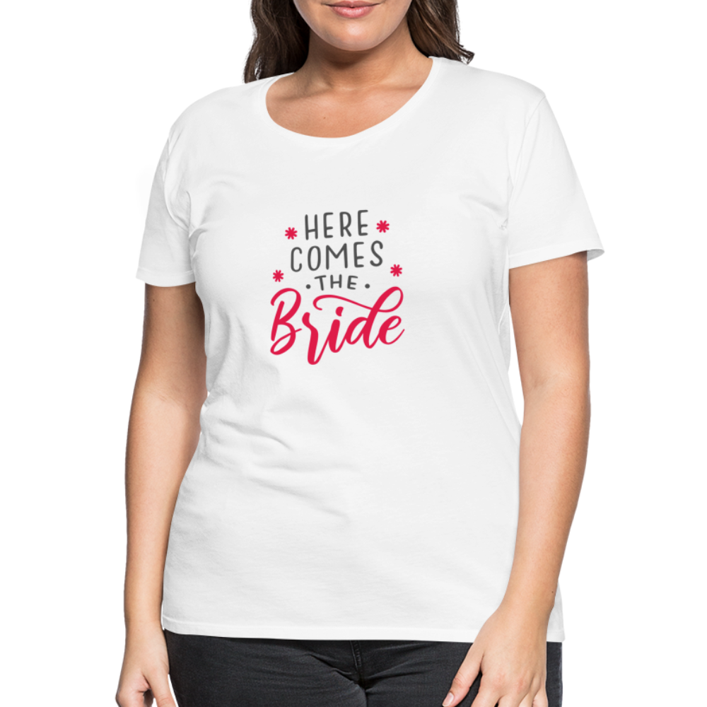 Damen - Frauen Premium T-Shirt Here comes the Bride- Hochzeit - Weiß