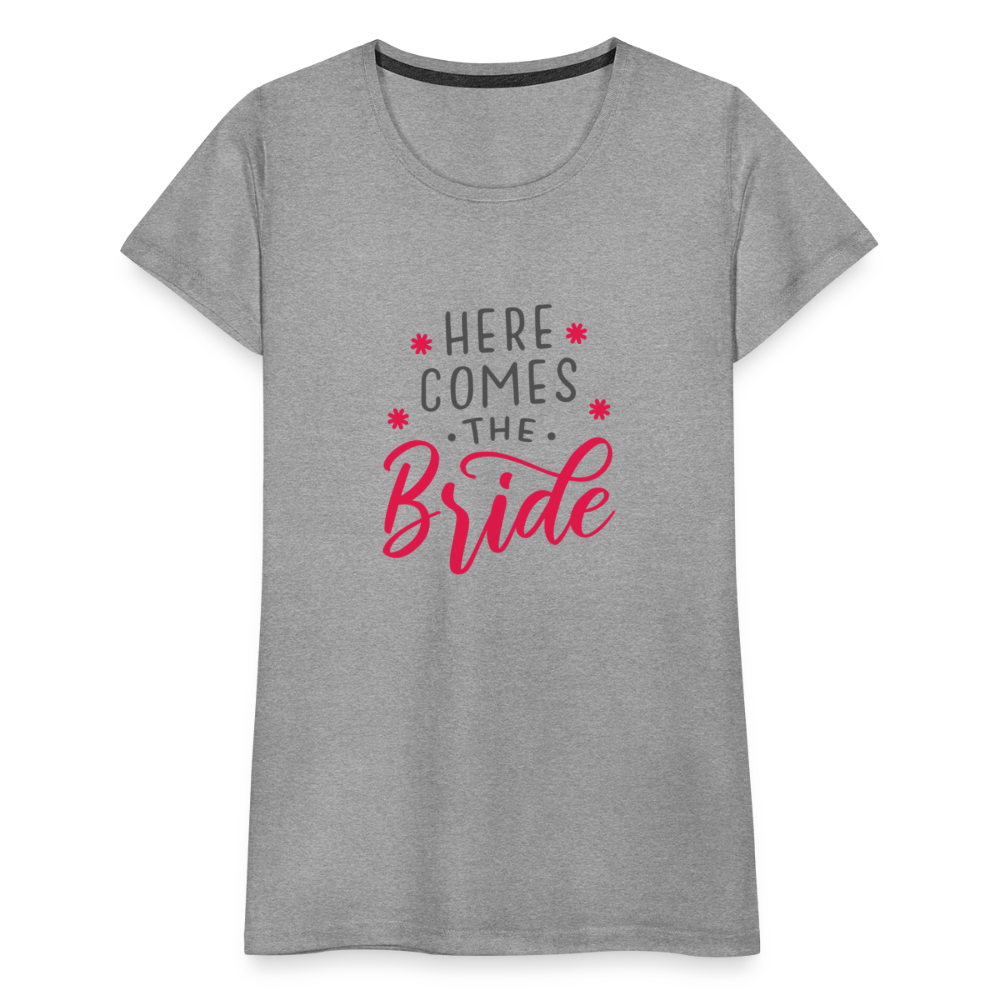 Damen - Frauen Premium T-Shirt Here comes the Bride- Hochzeit - Grau meliert