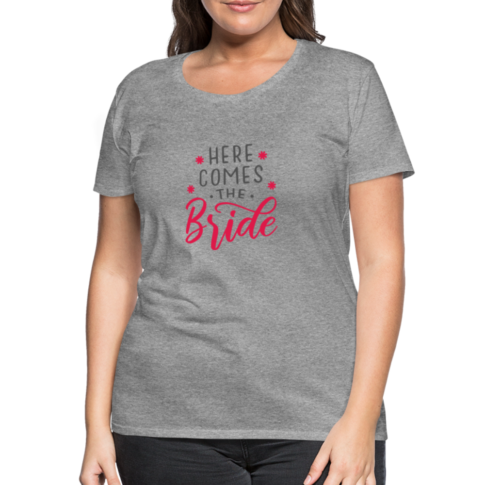 Damen - Frauen Premium T-Shirt Here comes the Bride- Hochzeit - Grau meliert