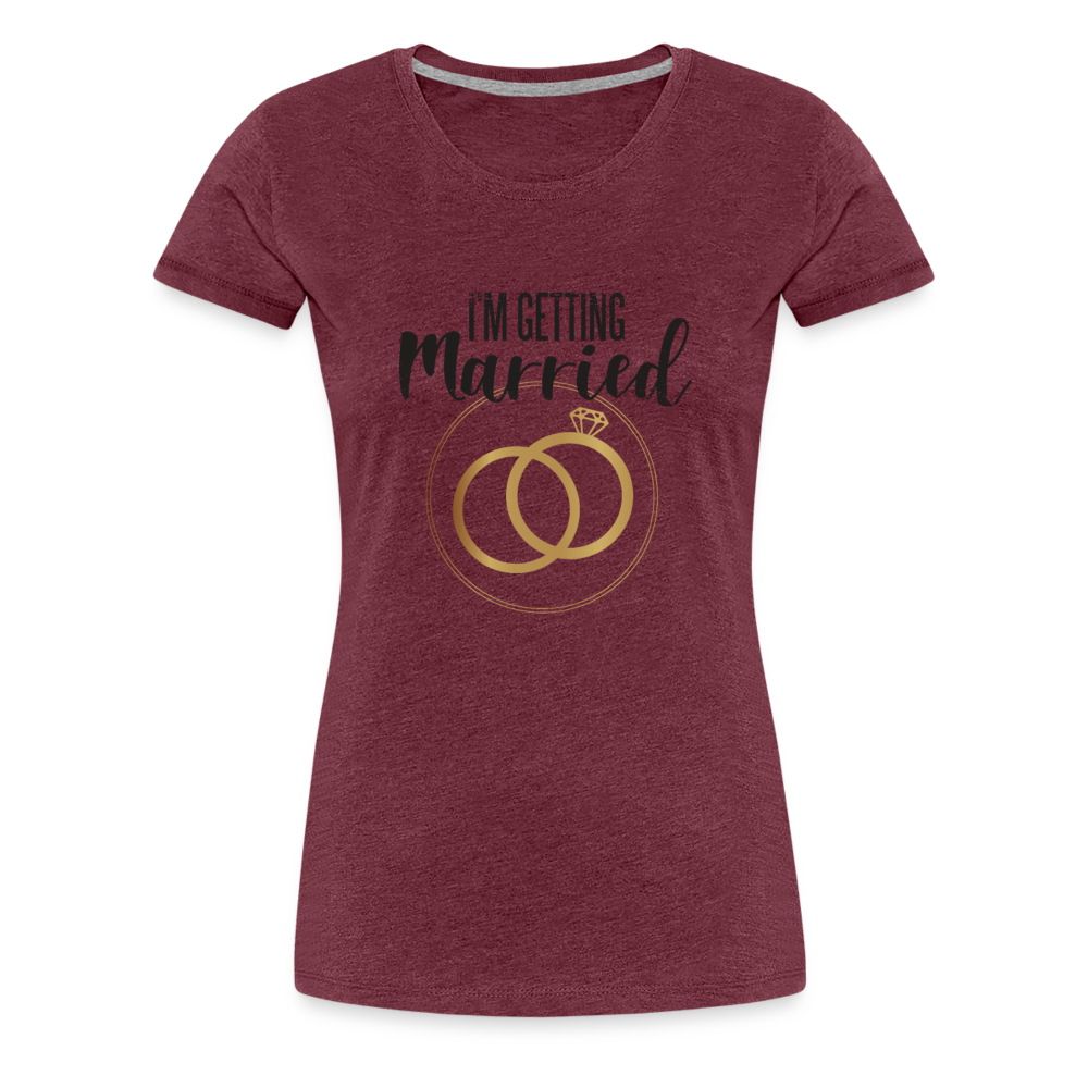 Damen Frauen Premium T-Shirt T-Shirt I´m getting Married - Hochzeit - Bordeauxrot meliert