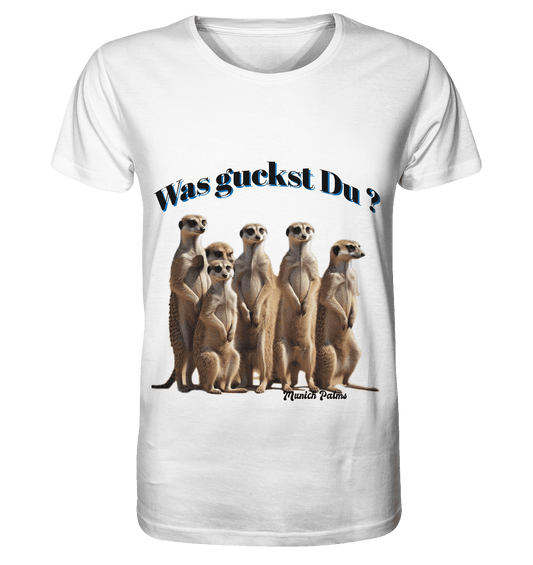Was guckst Du ? Rudel Erdmännchen Design by Munich Palms - Organic Basic Shirt - Online Kaufhaus München