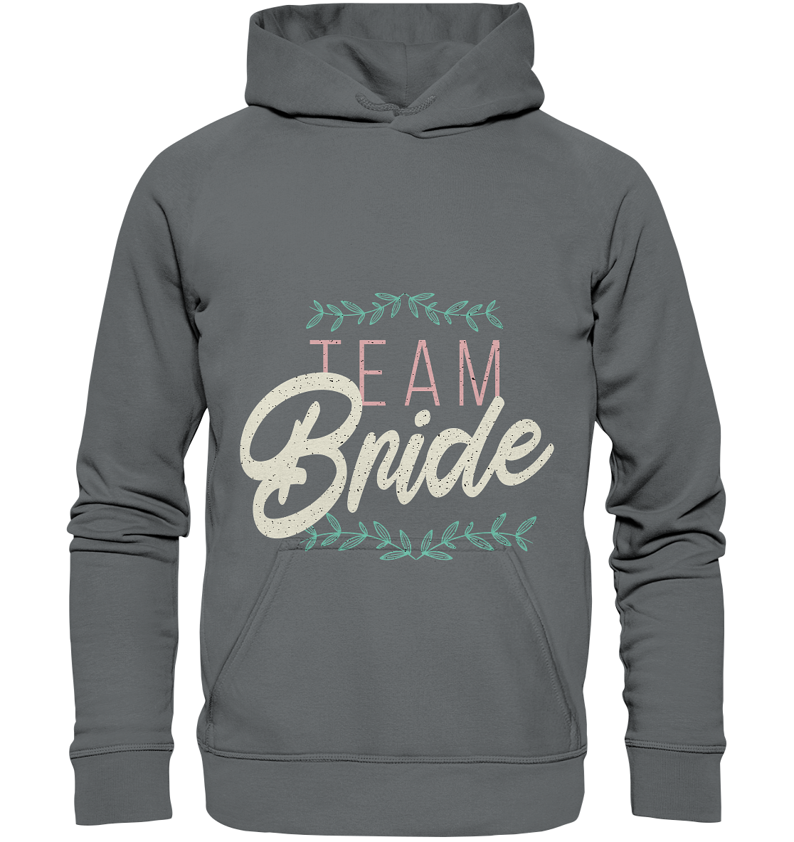 Team Bride  - Basic Unisex Hoodie - Online Kaufhaus München