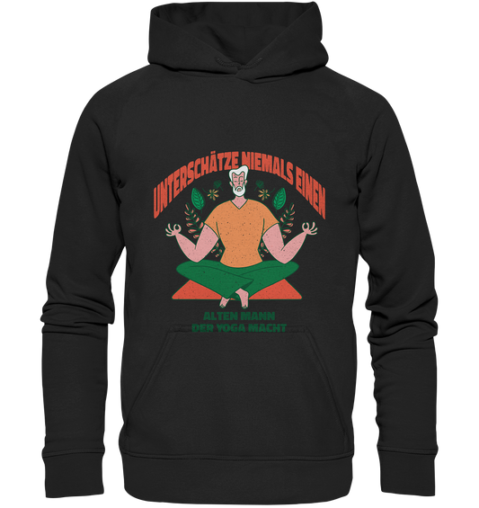 Unterschätze niemals einen alten Mann Yoga - Basic Unisex Hoodie XL - Online Kaufhaus München