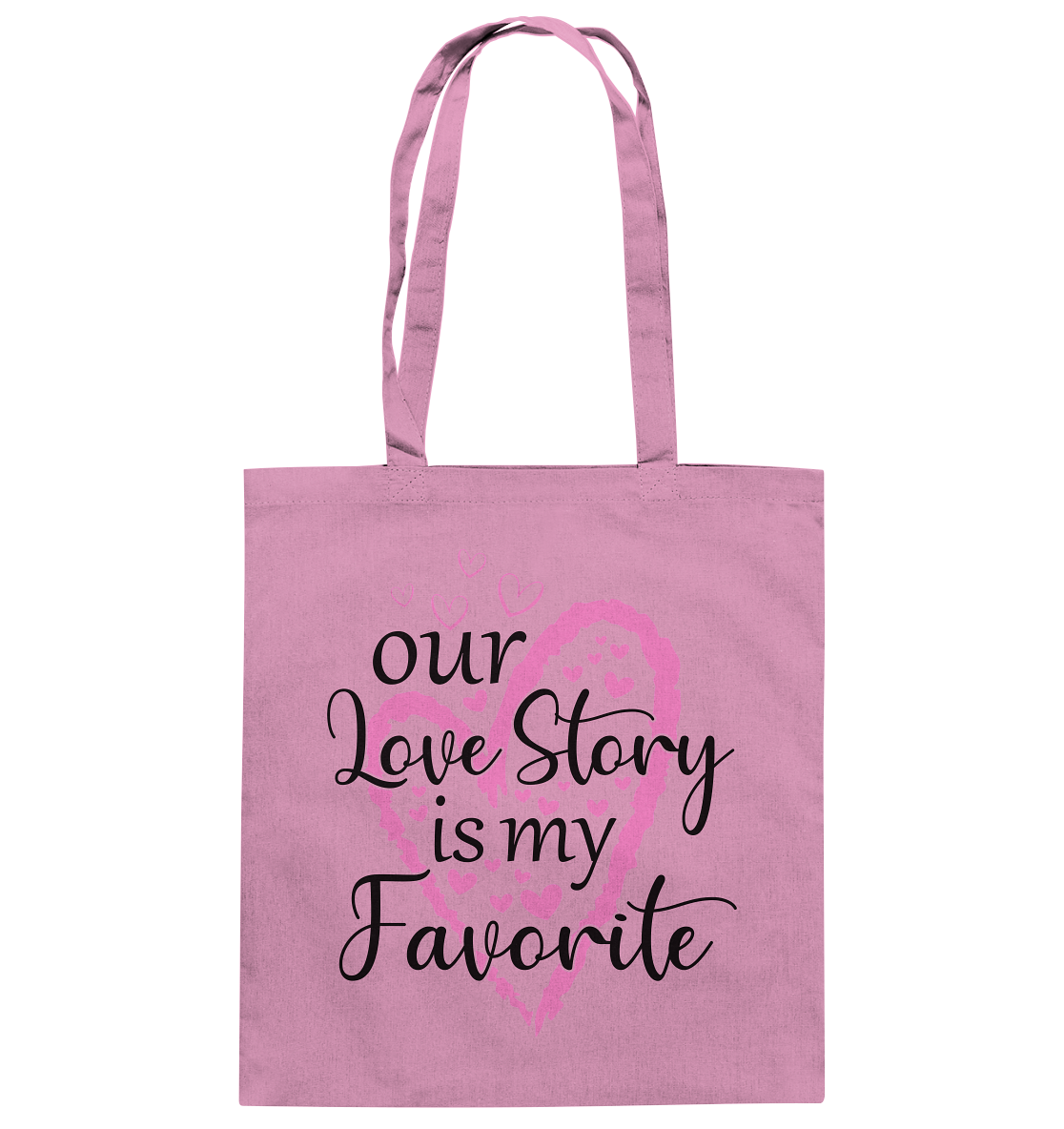 Our love story is my Favourite - Baumwolltasche