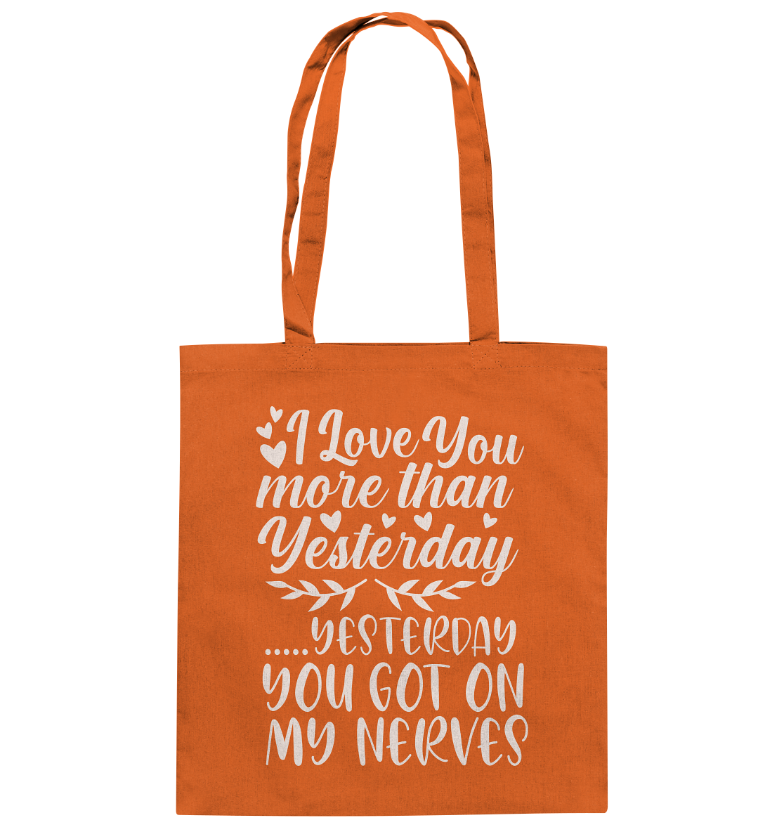 I love you more than yesterday - cotton bag