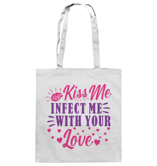 Kiss me infect me with your love - cotton bag