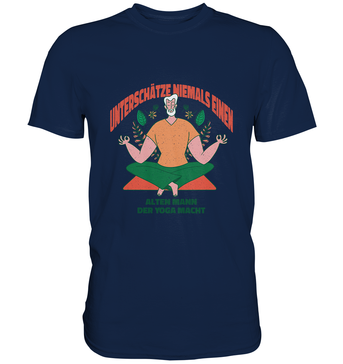 Unterschätze niemals einen alten Mann Yoga - Classic Shirt - Online Kaufhaus München