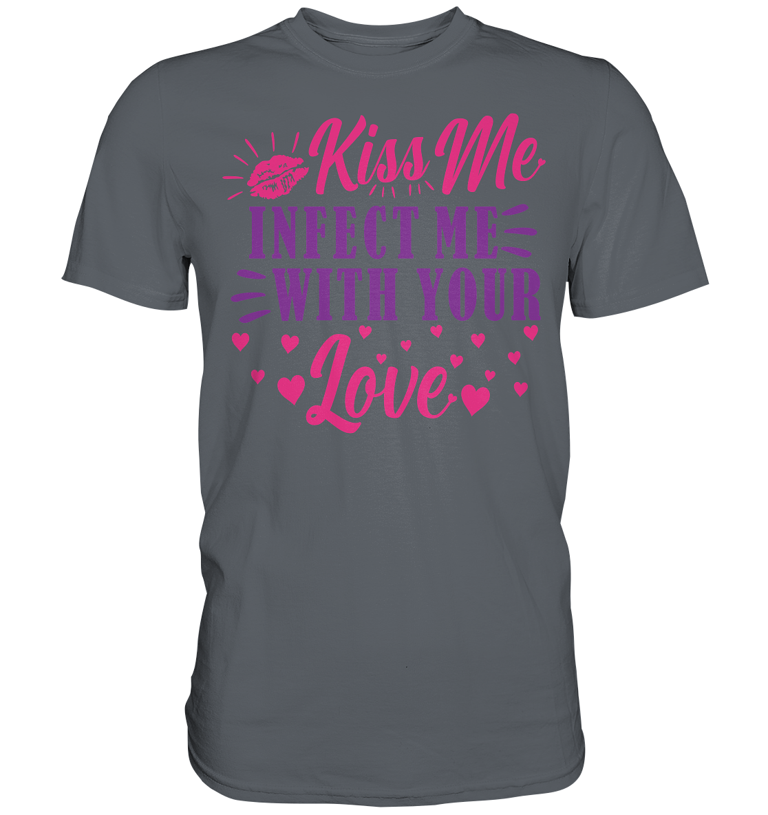 Kiss me infect me with your love - Classic Shirt